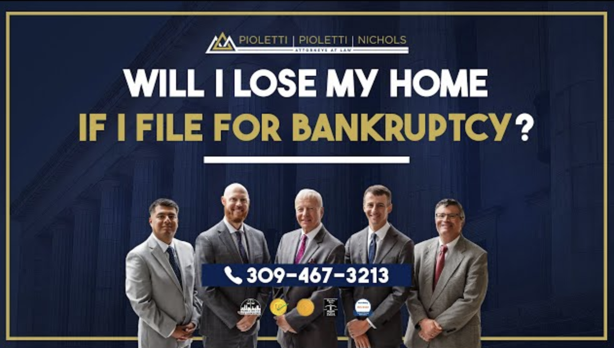 Will I lose my home if I file for bankruptcy? – Pioletti Pioletti & Nichols